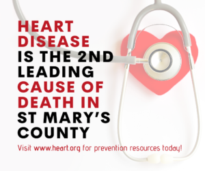 Heart disease is the 2nd leading cause of death in St. Mary's County